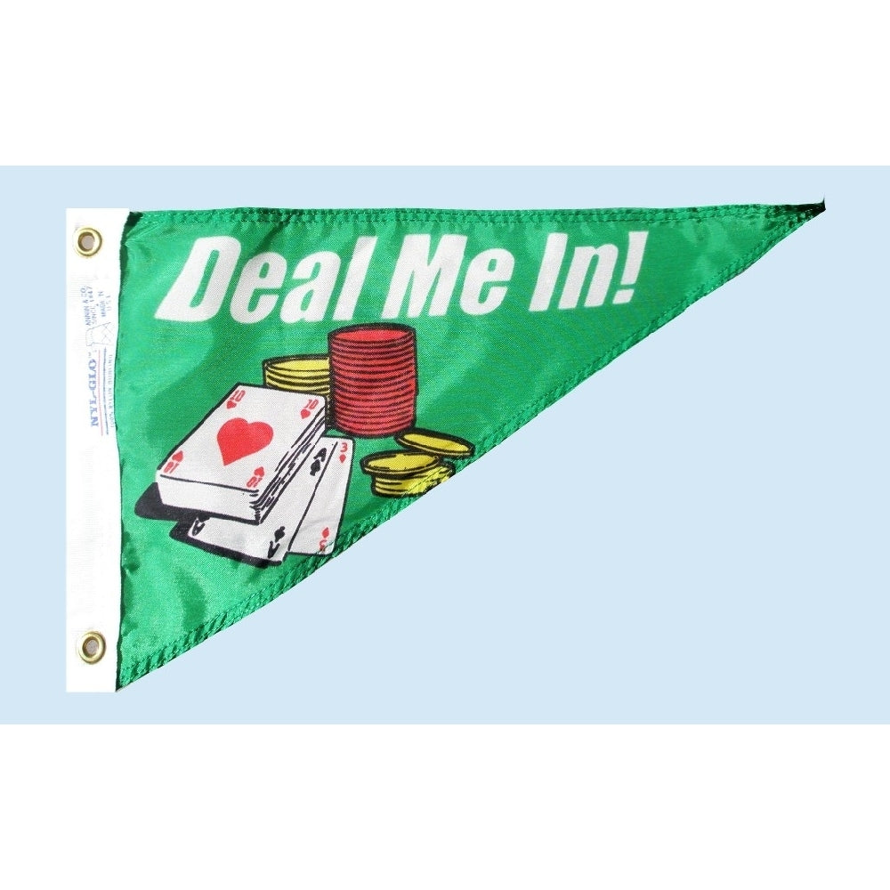 Nyl-Glo Deal Me In Pennant-10 in. X 15 in.